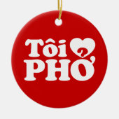 I Heart (Liebe Pho (Tôi PHỞ) vietnamesische Sprach Keramik Ornament (Vorne)