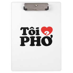 I Heart (Liebe Pho (Tôi PHỞ) vietnamesische Sprach Klemmbrett