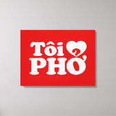 I Heart (Liebe Pho (Tôi PHỞ) vietnamesische Sprach Leinwanddruck (Vorderseite)