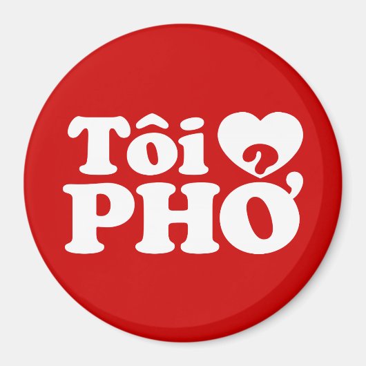 I Heart (Liebe Pho (Tôi PHỞ) vietnamesische Sprach Magnet (Vorne)