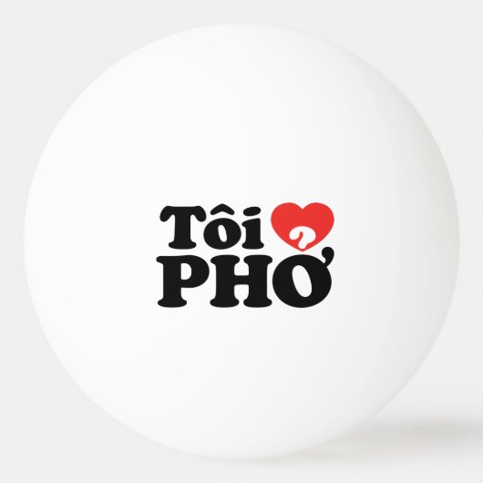 I Heart (Liebe Pho (Tôi PHỞ) vietnamesische Sprach Tischtennisball (Vorderseite)