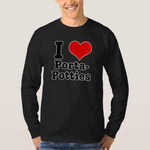 I HEART (LIEBE) porta potties T-Shirt