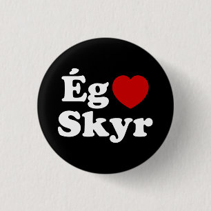 I Heart (Liebe) Skyr [Ég Elska Skyr] Isländisch Button