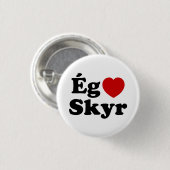 I Heart (Liebe) Skyr [Ég Elska Skyr] Isländisch Button (Vorne & Hinten)