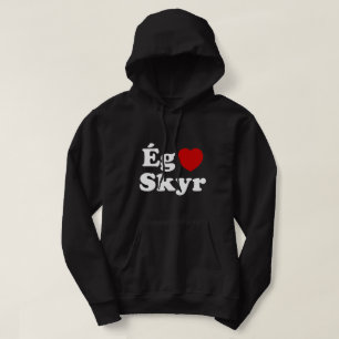 I Heart (Liebe) Skyr [Ég Elska Skyr] Isländisch Hoodie