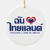 I Heart (Liebe) Thailand Thai Sprachskript Keramikornament (Hinten)