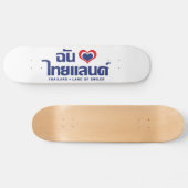 I Heart (Liebe) Thailand Thai Sprachskript Skateboard (Horizontal)