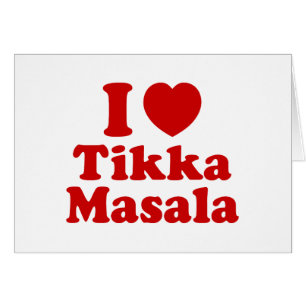 I Heart (Liebe) Tikka Masala