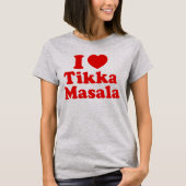 I Heart (Liebe) Tikka Masala T-Shirt (Vorderseite)