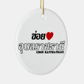I Heart (Liebe) Ubon Ratchathani, Isan, Thailand Keramik Ornament (Rechts)