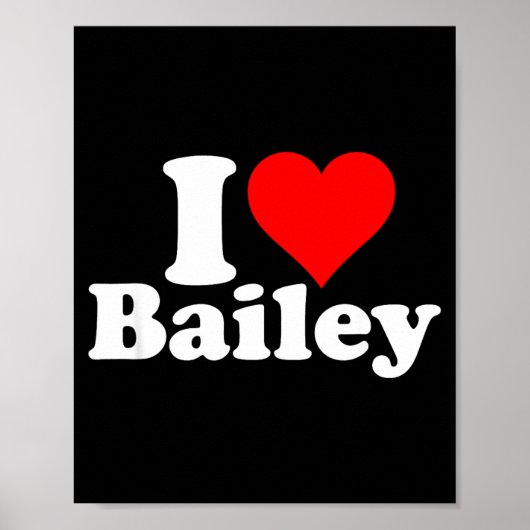 I Heart Love Bailey Poster (Vorne)