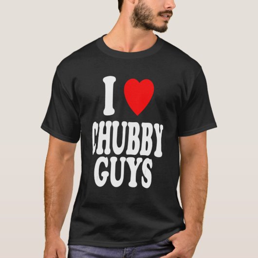 I Heart (Love) Chubby Guys Attracted Preference T-Shirt (Vorderseite)
