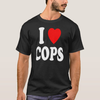 I Heart (Love) Cops Police Officer Chief Lieutenan T-Shirt