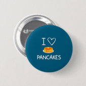 I Heart Love Pancakes, Funny, Jokes, Sarcastic, Fa Button (Vorne & Hinten)