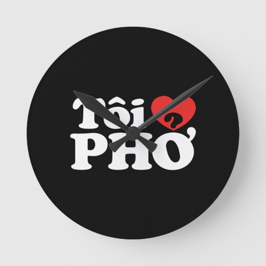 I Heart (Love) Pho (Tôi ❤ PHỞ) Vietnamese Language Runde Wanduhr (Vorderseite)