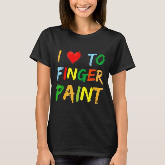 I Heart Love To Finger Paint I'm Paint Cute Couple T-Shirt (Vorderseite)