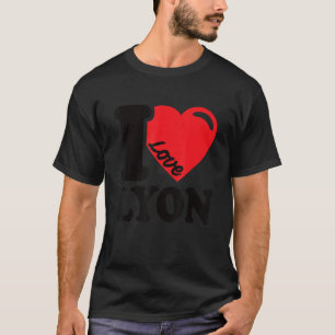 I Heart Lyon Beautiful Lyon Stadt I Liebe Lyon 1 T-Shirt