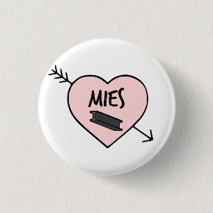 I Heart Mies van Der Rohe Pin Button