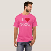I Heart Opera I Liebe Opera T-Shirt (Vorne ganz)