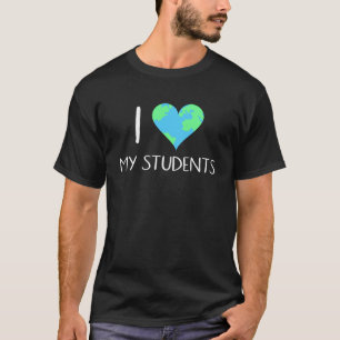I Heart Shaped Earth Liebe My Students Earth Day T T-Shirt
