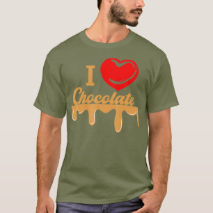 I Heftschokolade Sirup Nachspeisen Süßes Kakao Bar T-Shirt