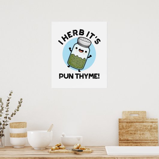 I Herb Es ist Pun Thyme Funny Food Kräuterpun Poster (Küche)