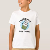 I Herb Es ist Pun Thyme Funny Food Kräuterpun T-Shirt (Vorderseite)