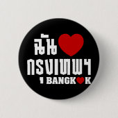 I Herz Bangkok [Krung Thep] Button (Vorderseite)