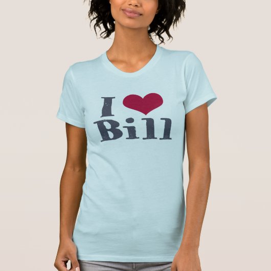 I Herz Bill T-Shirt (Vorderseite)