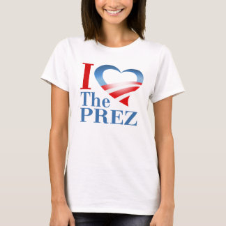 I Herz das Prez T-Shirt