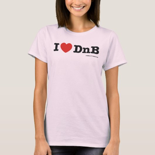 I Herz DnB T-Shirt (Vorderseite)