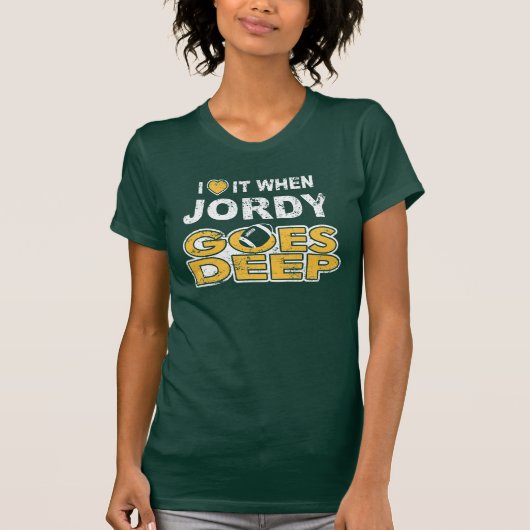 I Herz es, wenn Jordy tief geht T-Shirt (Vorderseite)