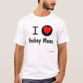 I Herz-Hockey-Mamas T-Shirt (Vorderseite)