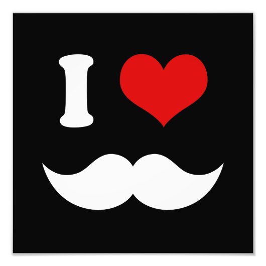 I Herz I Liebe Weiße Mustaches Fotodruck (Vorne)