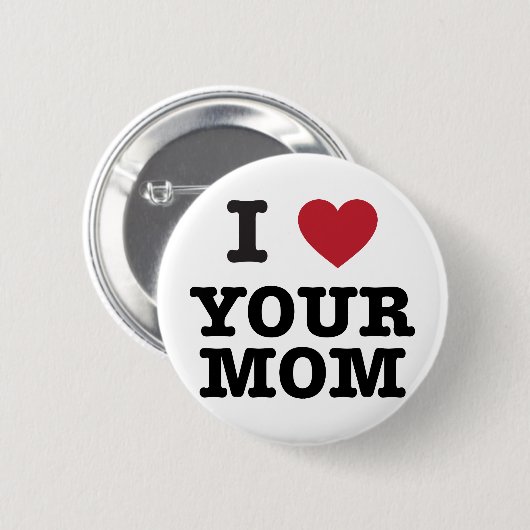 I Herz Ihre Mama Button (Vorne & Hinten)