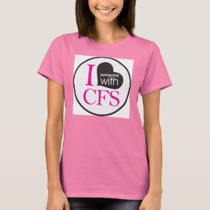I {Herz} Jemand mit CFS (rosa) T-Shirt