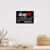 I Herz (Liebe) Buriram, Isan, Thailand Poster (Küche)