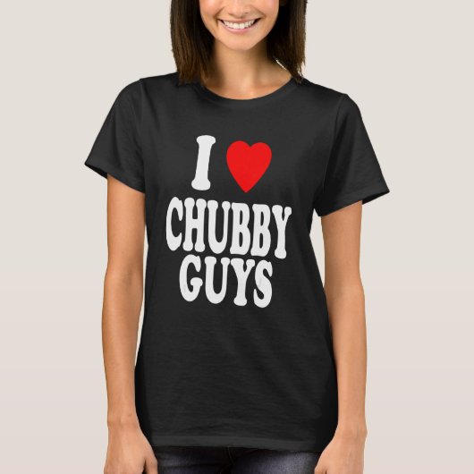 I Herz (Liebe) Chubby-Typ Attracted Preference T-Shirt (Vorderseite)