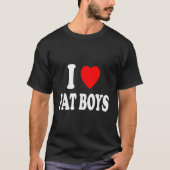 I Herz (Liebe) Fett Boys Attraktion Chubby Chaser T-Shirt (Vorderseite)