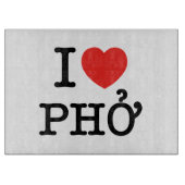 I Herz (Liebe) Pho Schneidebrett (Vorderseite)