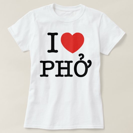 I Herz (Liebe) Pho T-Shirt (Design vorne)