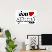 I Herz (Liebe) Surin, Isan, Thailand Poster (Heimbüro)