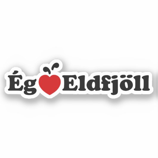 I Herz (Liebe) Vulkane [Ég Elska Eldfjöll] Aufkleber (Vorderseite)