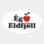 I Herz (Liebe) Vulkane [Ég Elska Eldfjöll] Ovaler Aufkleber (Vorderseite)