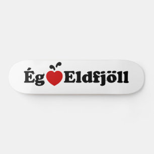I Herz (Liebe) Vulkane [Ég Elska Eldfjöll] Skateboard