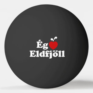 I Herz (Liebe) Vulkane [Ég Elska Eldfjöll] Tischtennisball