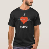 I Herz-Mathe-Gleichung T-Shirt (Vorderseite)