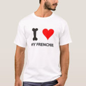 I Herz mein Frenchie T-Shirt (Vorderseite)