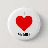 I Herz mein MILF Button (Vorderseite)