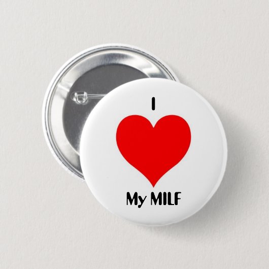 I Herz mein MILF Button (Vorne & Hinten)